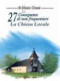 Le 27 Conseguenze di non frequentare la Chiesa Locale (eBook, PDF)