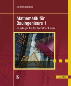 Mathematik für Bauingenieure - Rjasanowa, Kerstin
