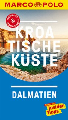 MARCO POLO Reiseführer Kroatische Küste Dalmatien - Schetar, Daniela