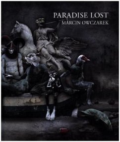 Marcin Owczarek - Paradise Lost - Melchers, Jutta; Melchers, Markus; Owczarek, Marcin