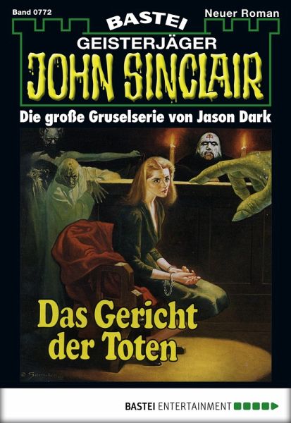John Sinclair 772 (eBook, ePUB) John Sinclair 772 (eBook, ePUB)