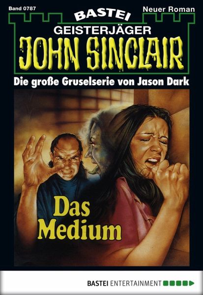 John Sinclair 787 (eBook, ePUB) John Sinclair 787 (eBook, ePUB)