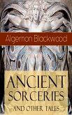 Ancient Sorceries and Other Tales (eBook, ePUB)