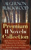 Algernon Blackwood: Premium 11 Novels Collection (eBook, ePUB)