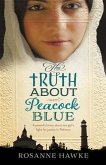 Truth About Peacock Blue (eBook, ePUB)