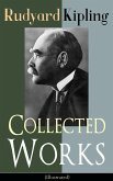 Collected Works of Rudyard Kipling (Illustrated) (eBook, ePUB)