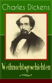 Charles Dickens: Weihnachtsgeschichten (eBook, ePUB)