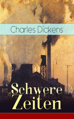 Schwere Zeiten (eBook, ePUB) - Dickens, Charles