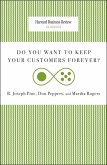 Do You Want to Keep Your Customers Forever? (eBook, ePUB) Do You Want to Keep Your Customers Forever? (eBook, ePUB)