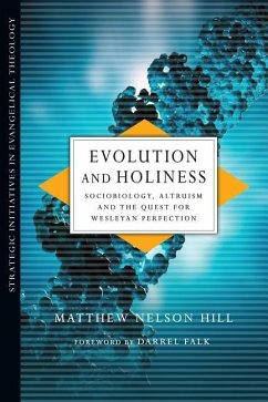 Evolution and Holiness - Hill, Matthew Nelson