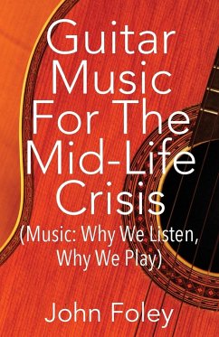 Guitar Music for the Mid-Life Crisis - Foley, John