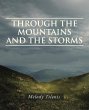 THROUGH THE MOUNTAINS AND THE STORMS - Bild 1