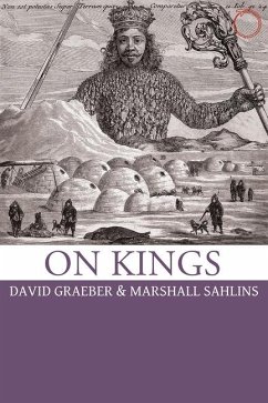 On Kings - Graeber, David; Sahlins, Marshall; Graeber, David