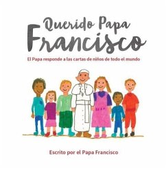 Querido Papa Francisco - Pope Francis