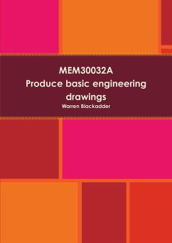 MEM30032A Produce basic engineering drawings - Blackadder, Warren