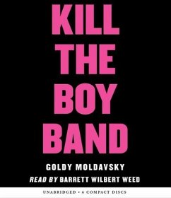 Kill the Boy Band - Moldavsky, Goldy