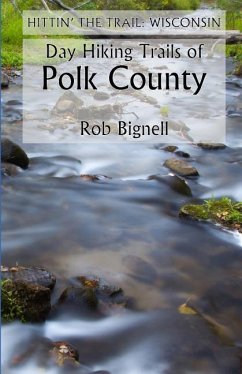 Day Hiking Trails of Polk County - Bignell, Rob