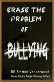 Erase the Problem of Bullying