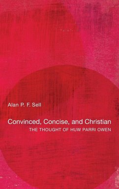 Convinced, Concise, and Christian - Sell, Alan P. F.