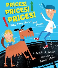 Prices! Prices! Prices!: Why They Go Up and Down - Adler, David A.