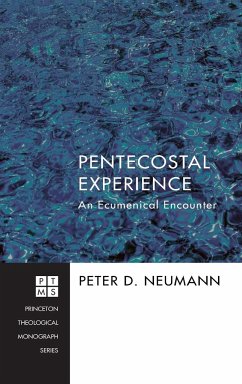 Pentecostal Experience - Neumann, Peter D.