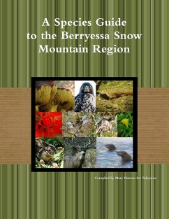 A Species Guide for the Berryessa Snow Mountain Region - for Tuleyome, Compiled by Mary K. Hanson