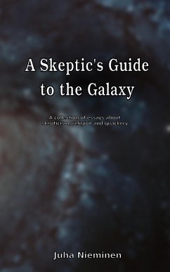 A Skeptic's Guide to the Galaxy - Nieminen, Juha