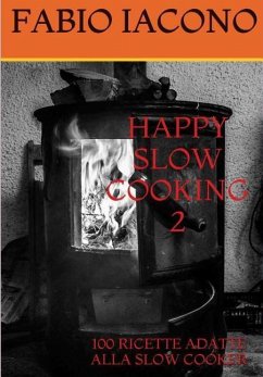 HAPPY SLOW COOKING 2 - Iacono, Fabio