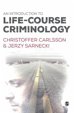 An Introduction to Life-Course Criminology - Carlsson, Christoffer; Sarnecki, Jerzy