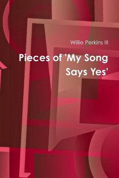 Pieces of My Song Says Yes - Perkins, Willie