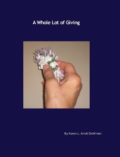 A Whole Lot of Giving - Dewinter, Karen L Arndt