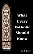 What Every Catholic Should Know - Bild 1