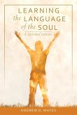 Learning the Language of the Soul