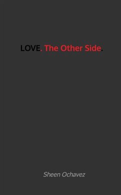 LOVE. The Other Side. - Ochavez, Sheen