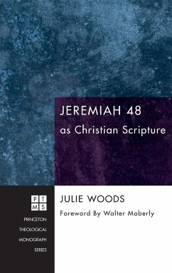 Jeremiah 48 as Christian Scripture - Woods, Julie
