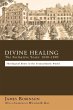 Divine Healing: The Formative Years:... - Bild 1