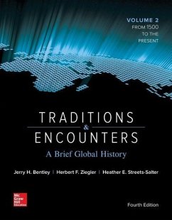 Traditions & Encounters: A Brief Global History Volume 2 with 1-Term Connect Access Card - Bentley, Jerry; Ziegler, Herbert; Streets Salter, Heather