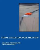Form, Chaos, Colour, Meaning