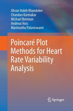 Poincaré Plot Methods for Heart Rate Variability Analysis - Khandoker, Ahsan Habib;Karmakar, Chandan;Brennan, Michael