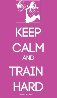 KEEP CALM AND TRAIN HARD - Gorodetsky, Larisa