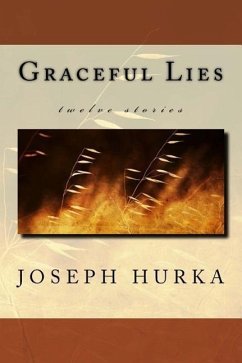 Graceful Lies - Hurka, Joseph