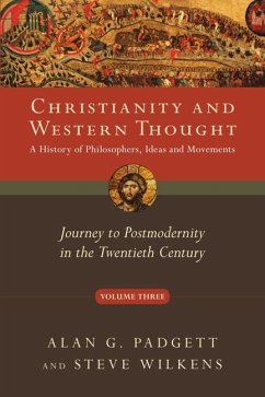 Christianity and Western Thought - Padgett, Alan G; Wilkens, Steve