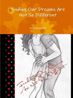 Finding Our Dreams Are Not So Different - Hazelett, Kelly