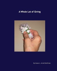 A Whole Lot of Giving - Dewinter, Karen L. Arndt