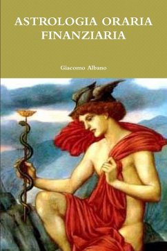 ASTROLOGIA ORARIA FINANZIARIA - Albano, Giacomo