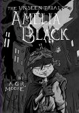 The Unseen Trials of Amelia Black