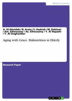 Aging with Grace. Malnutrition in Elderly - Al Doghaither, Y.;Dahlawi, M.