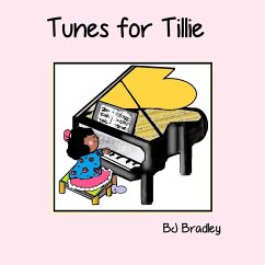 Tunes for Tillie - Bradley, B. J.