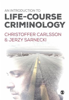 An Introduction to Life-Course Criminology - Carlsson, Christoffer;Sarnecki, Jerzy