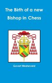 The Birth of a new Bishop in Chess